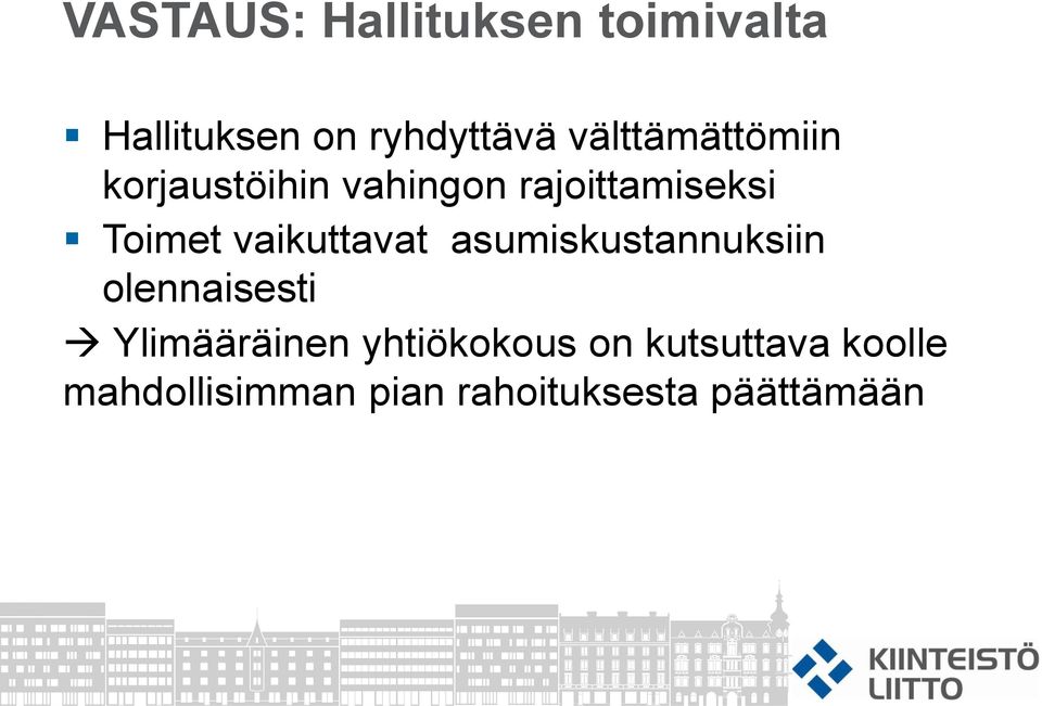 vaikuttavat asumiskustannuksiin olennaisesti Ylimääräinen