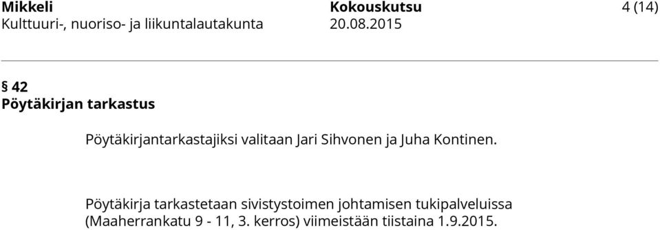 Sihvonen ja Juha Kontinen.