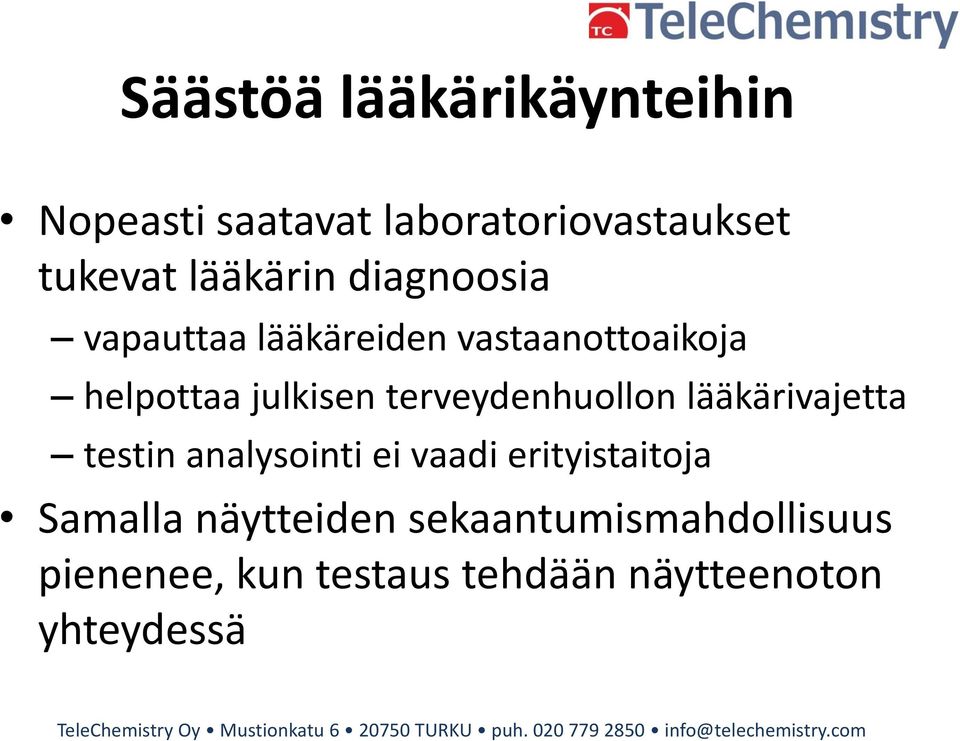 terveydenhuollon lääkärivajetta testin analysointi ei vaadi erityistaitoja