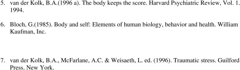 Body and self: Elements of human biology, behavior and health.