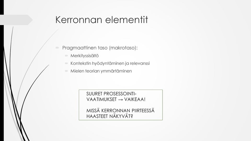 Mielen teorian ymmärtäminen SUURET PROSESSOINTI-