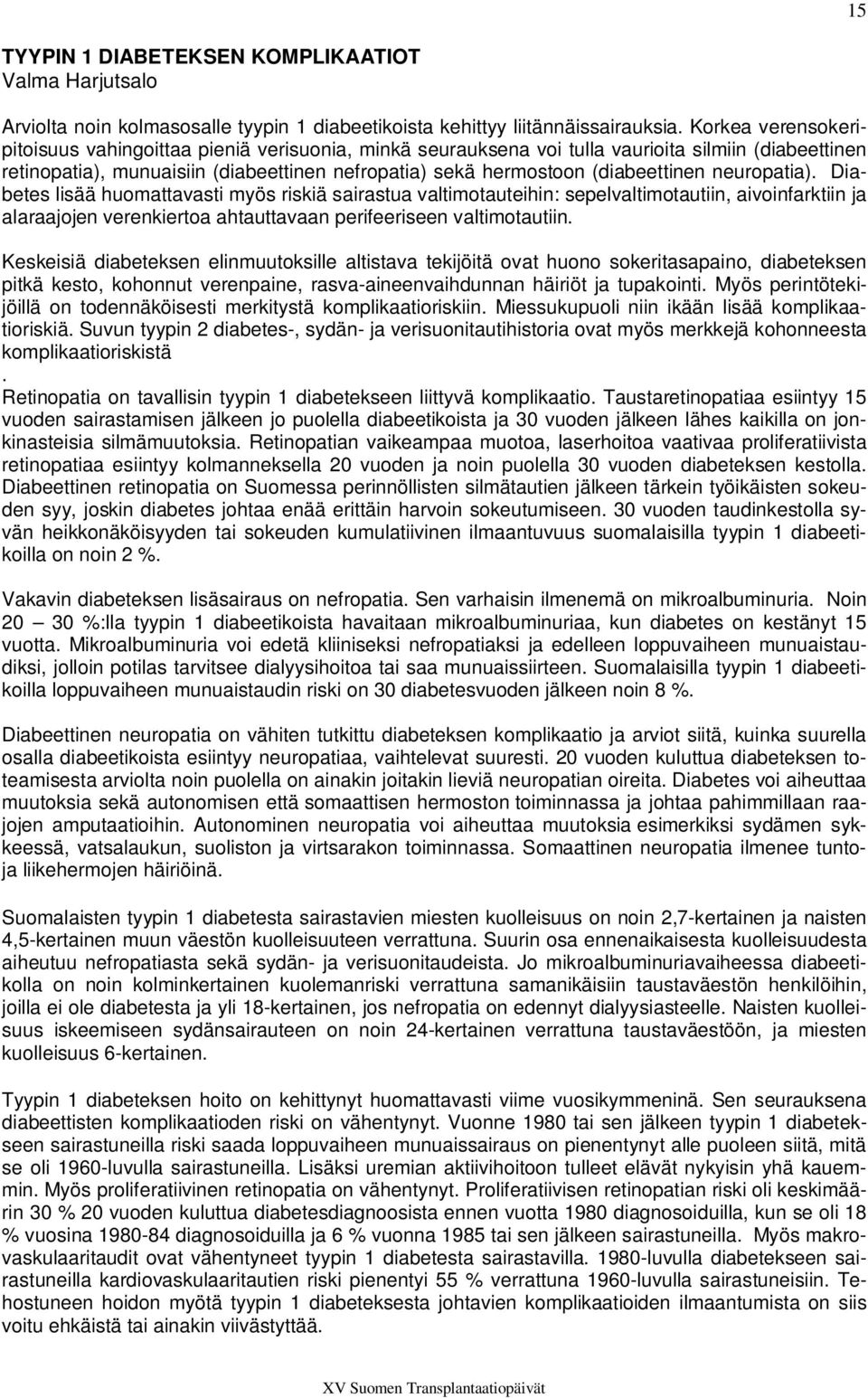 (diabeettinen neuropatia).