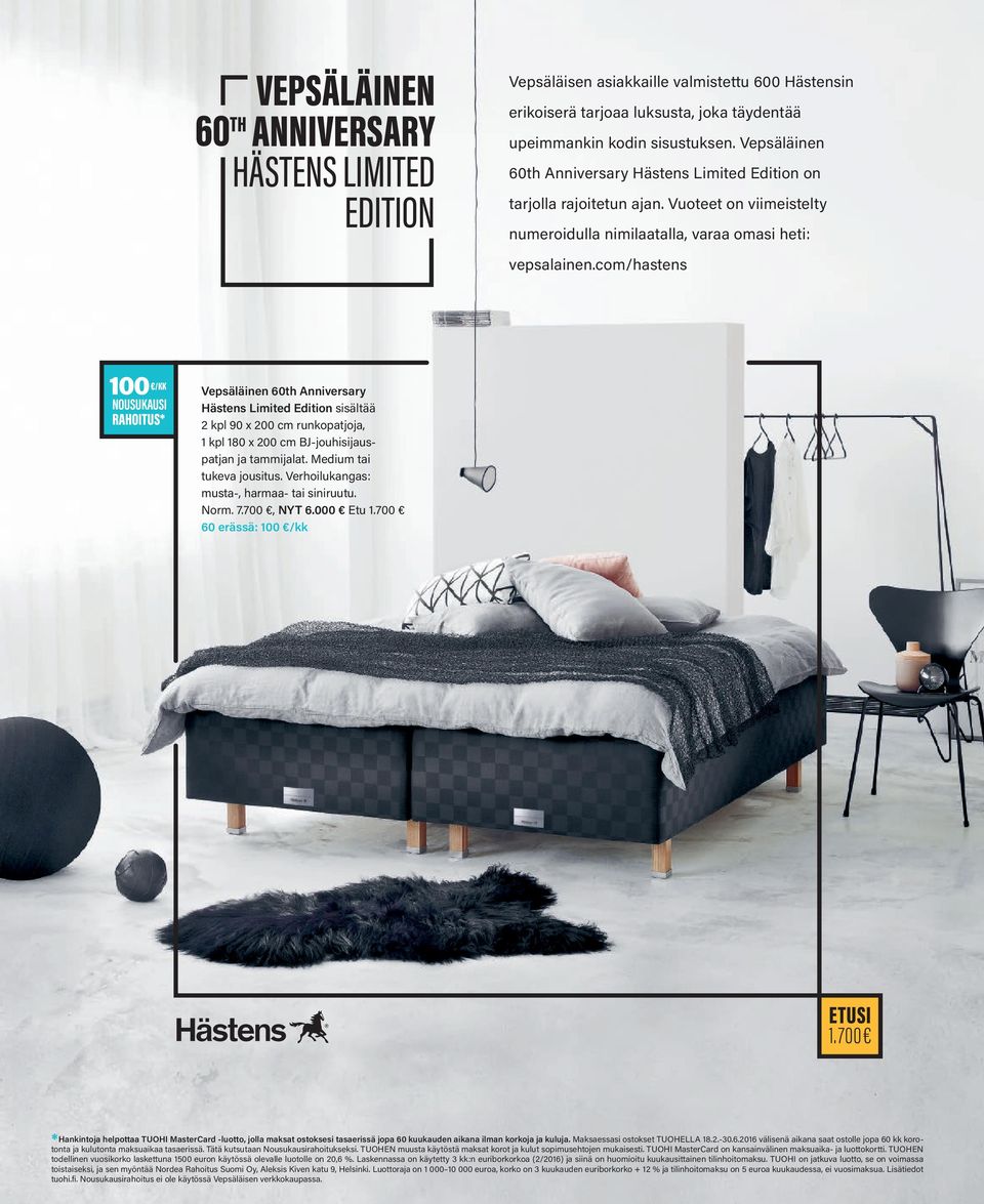 com/hastens 100 /KK Vepsäläinen 60th Anniversary Hästens Limited Edition sisältää 2 kpl 90 x 200 cm runkopatjoja, 1 kpl 180 x 200 cm BJ-jouhisijauspatjan ja tammijalat. Medium tai tukeva jousitus.