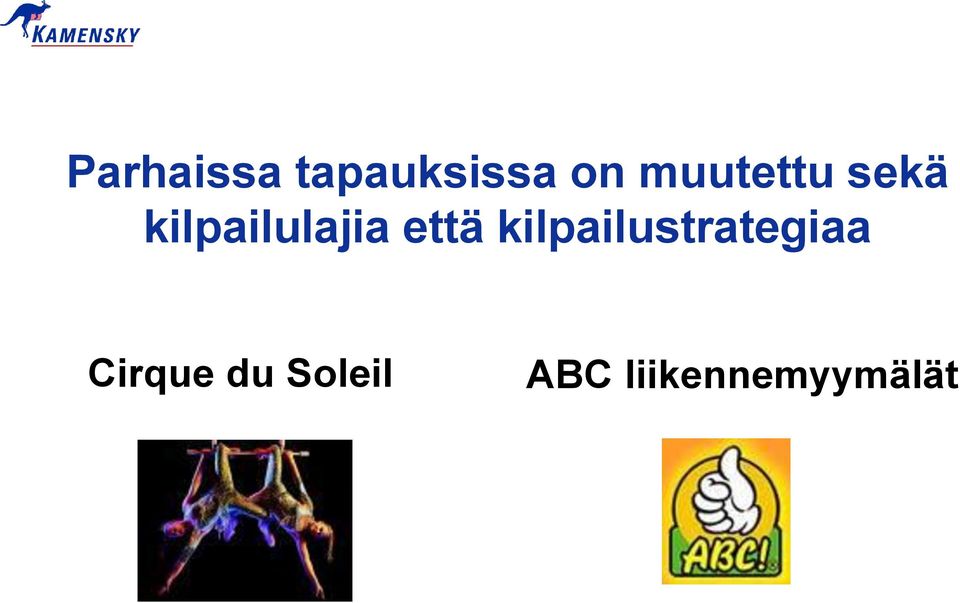 että kilpailustrategiaa