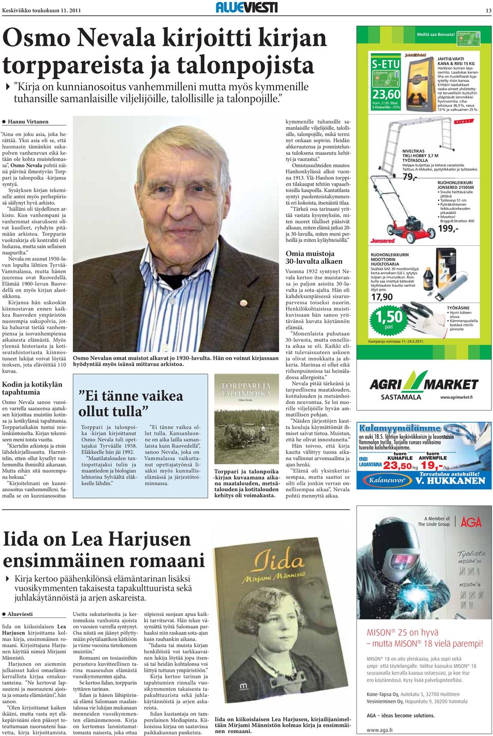 23,60 Norm. 27,80. Etusi S-Etukortilla 15% Meiltä saa Bonusta! JAHTI&VAHTI KANA & RIISI 15 KG Herkkien koirien täysravinto. Laadukas kananliha on huo lel li sesti kypsy tetty riisin kanssa.