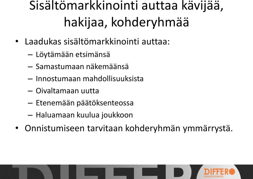 Innostumaan mahdollisuuksista Oivaltamaan uutta Etenemään