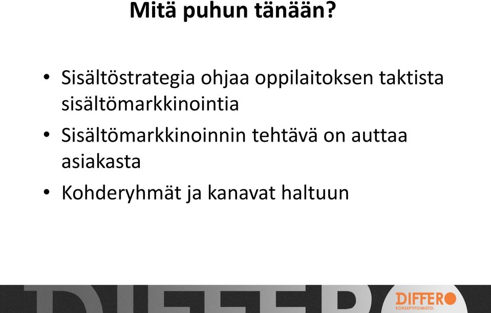 taktista sisältömarkkinointia