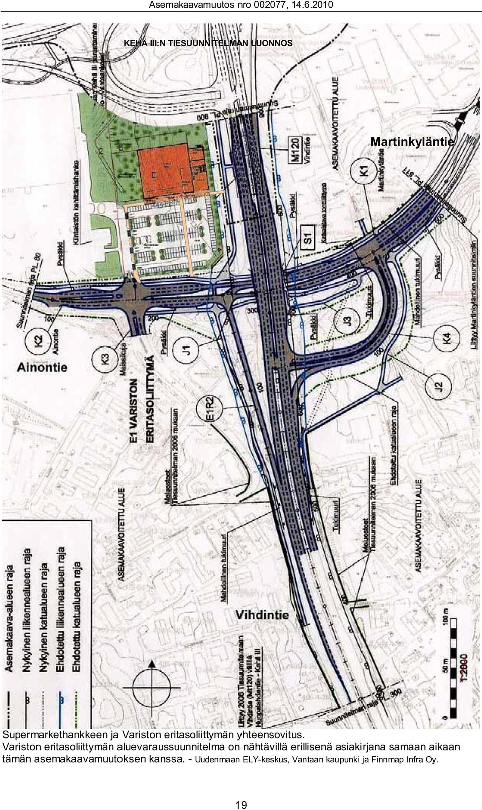 Variston eritasoliittymän aluevaraussuunnitelma on nähtävillä erillisenä