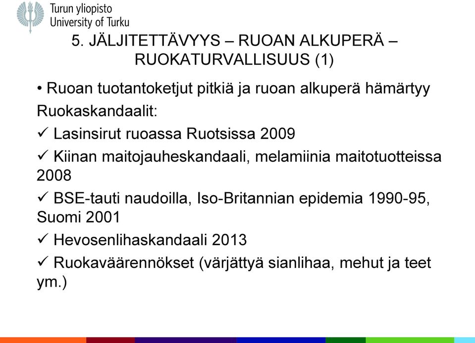 maitojauheskandaali, melamiinia maitotuotteissa 2008 BSE-tauti naudoilla, Iso-Britannian