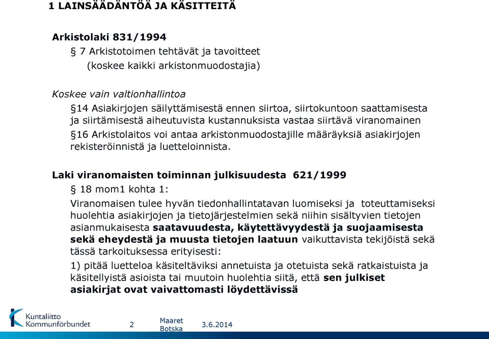 rekisteröinnistä ja luetteloinnista.