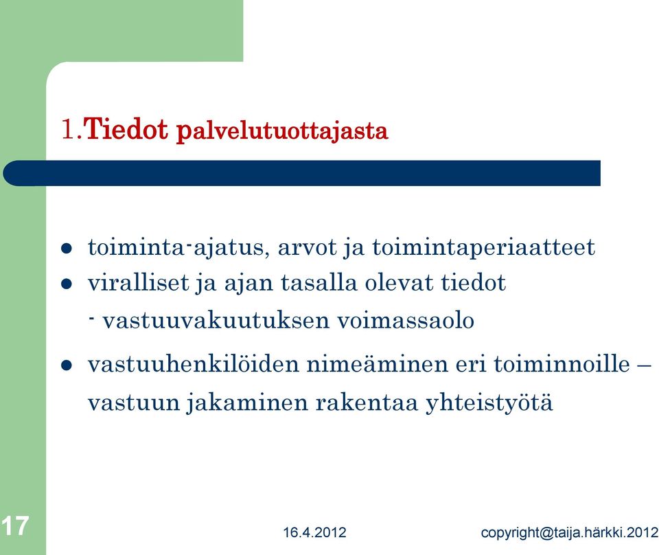 tiedot - vastuuvakuutuksen voimassaolo vastuuhenkilöiden