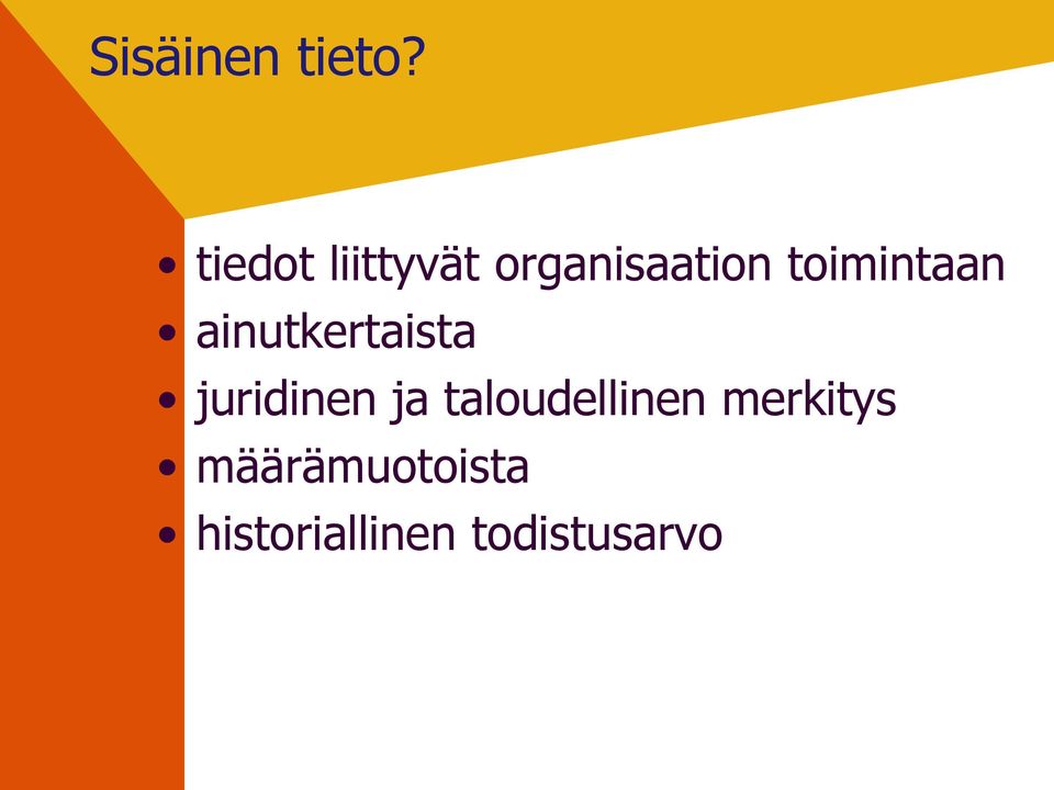 toimintaan ainutkertaista juridinen