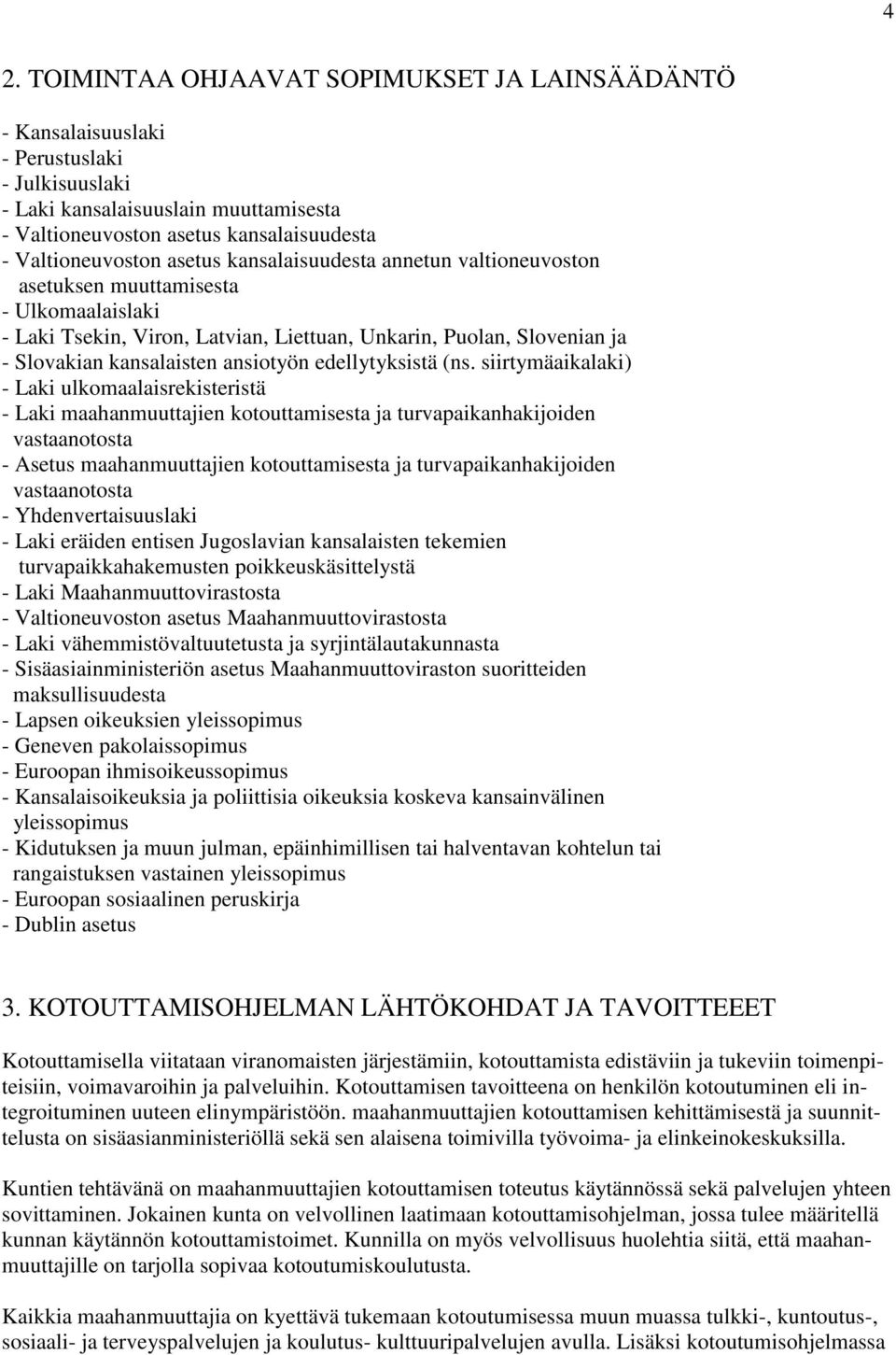 edellytyksistä (ns.