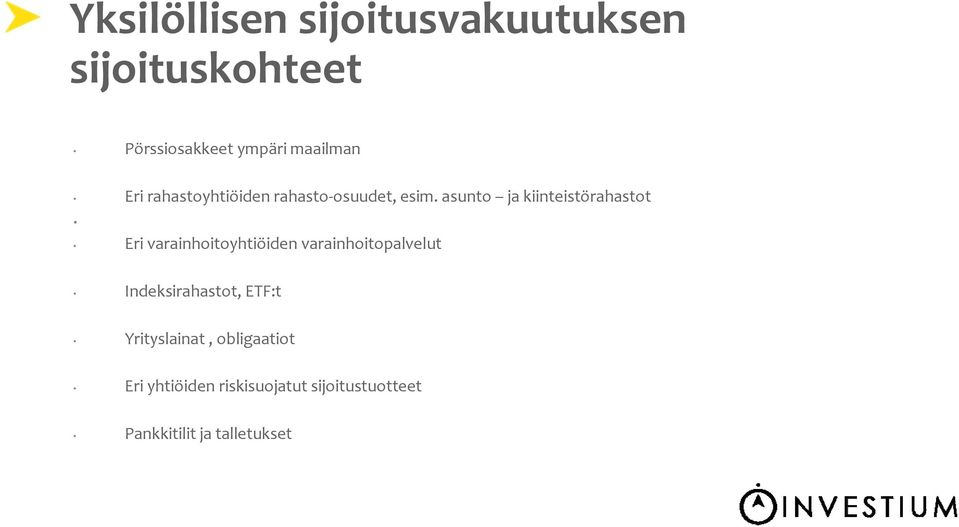 asunto ja kiinteistörahastot Eri varainhoitoyhtiöiden varainhoitopalvelut