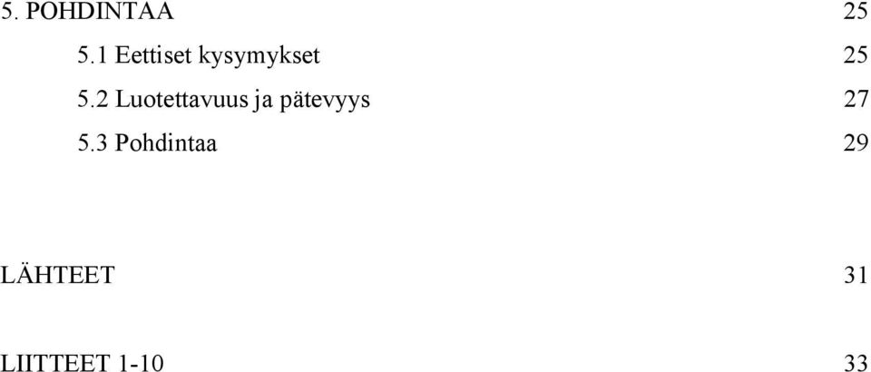 2 Luotettavuus ja pätevyys 27