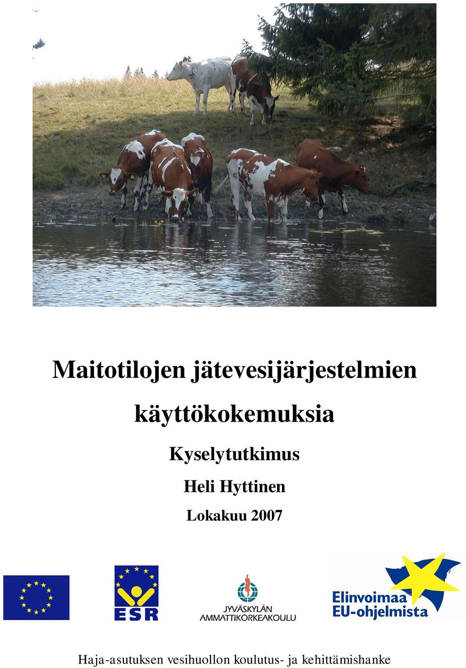 Hyttinen Lokakuu 2007 Haja-asutuksen