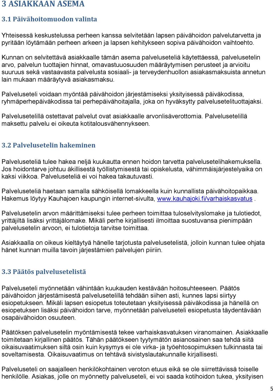 vaihtoehto.