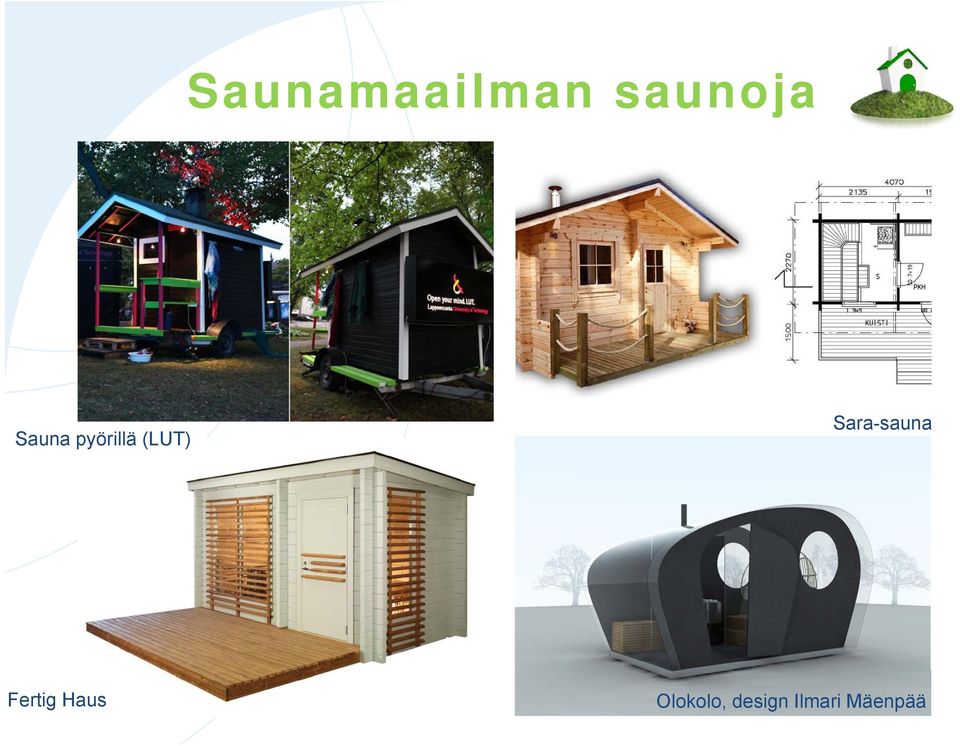 Sara-sauna Fertig Haus