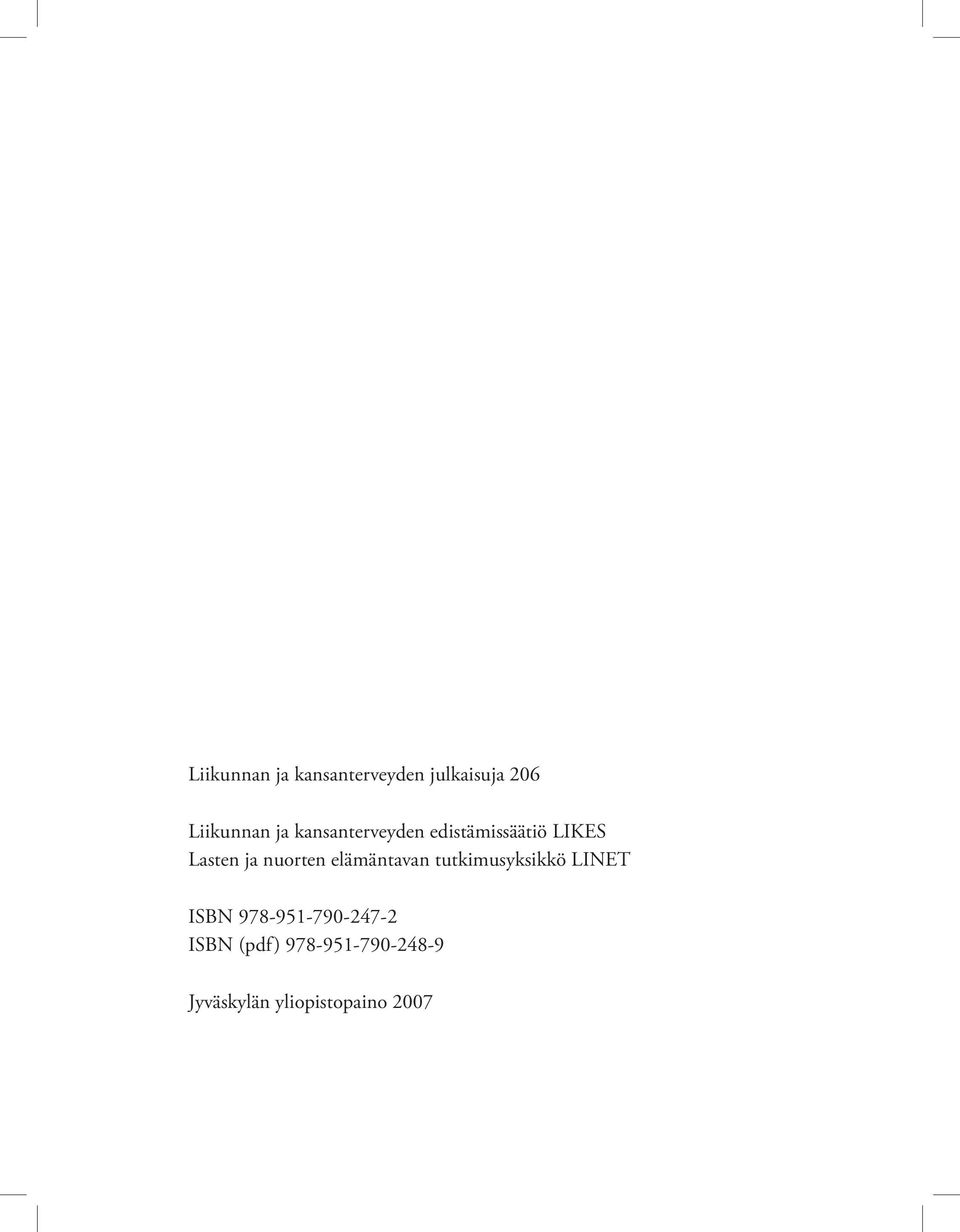 elämäntavan tutkimusyksikkö LINET ISBN 978-951-790-247-2