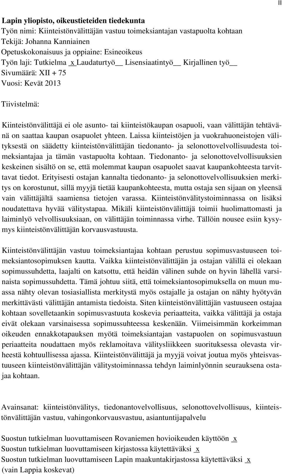 tehtävänä on saattaa kaupan osapuolet yhteen.