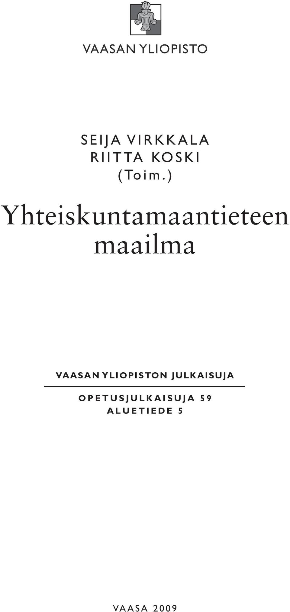 ) Yhteiskuntamaantieteen maailma VAASAN