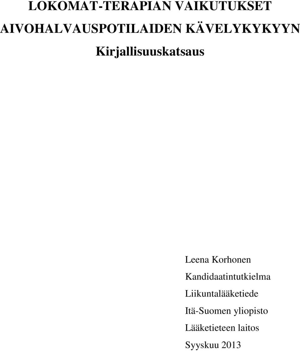 Kirjallisuuskatsaus Leena Korhonen