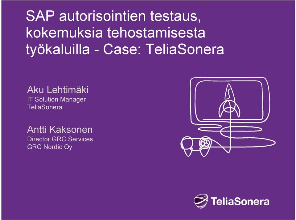 TeliaSonera Aku Lehtimäki IT Solution Manager