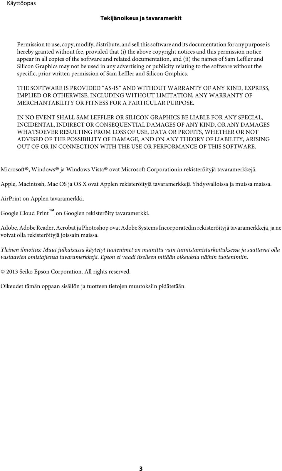 or publicity relating to the software without the specific, prior written permission of Sam Leffler and Silicon Graphics.