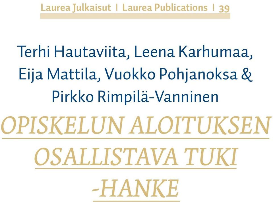 Mattila, Vuokko Pohjanoksa & Pirkko