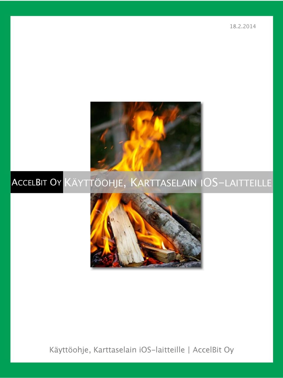 IOS-LAITTEILLE Käyttöohje,