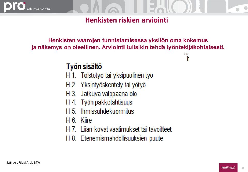 ja näkemys on oleellinen.