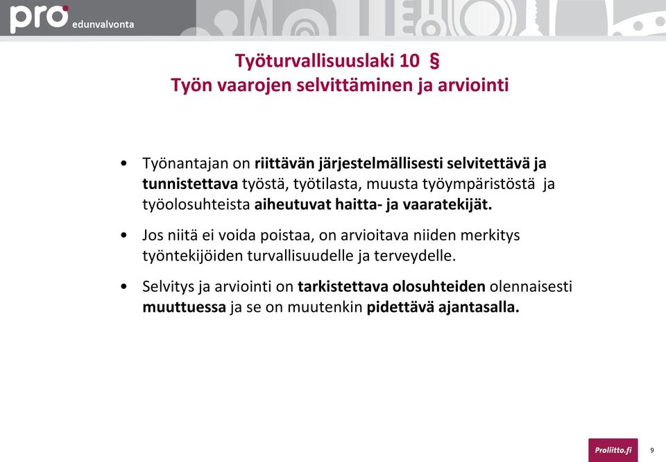 vaaratekijät.