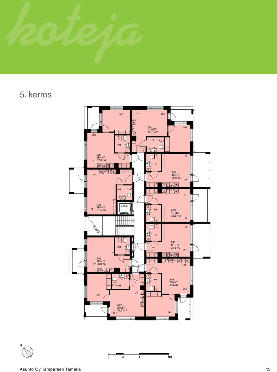 2+ 36,5 m2 A A A A37 1+ A38 1+ AUKKO A39 2+ 38,5 m2 M A36 2+ A35 1+ 31,5 m2 A43 1+ 26,0 m2 M O A O ISSI A42 2+ 36,5 m2 A