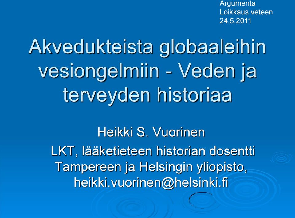 terveyden historiaa Heikki S.