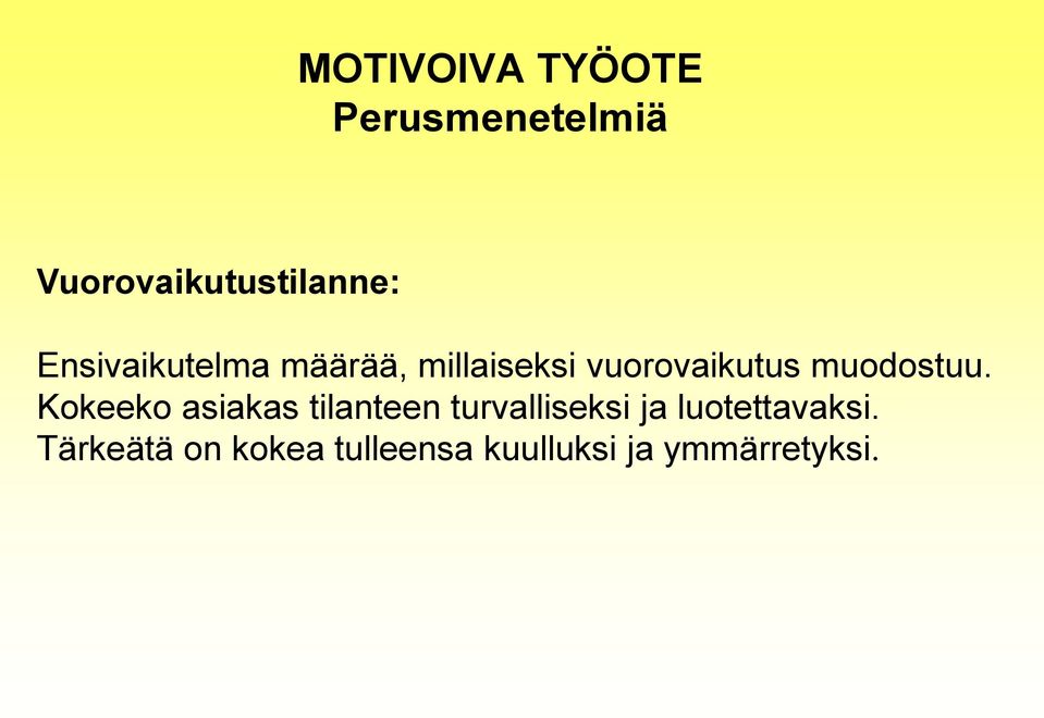 muodostuu.