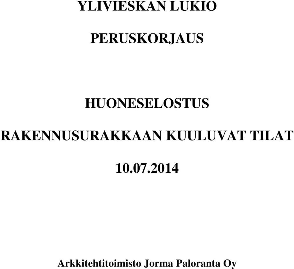 HUONESELOSTUS