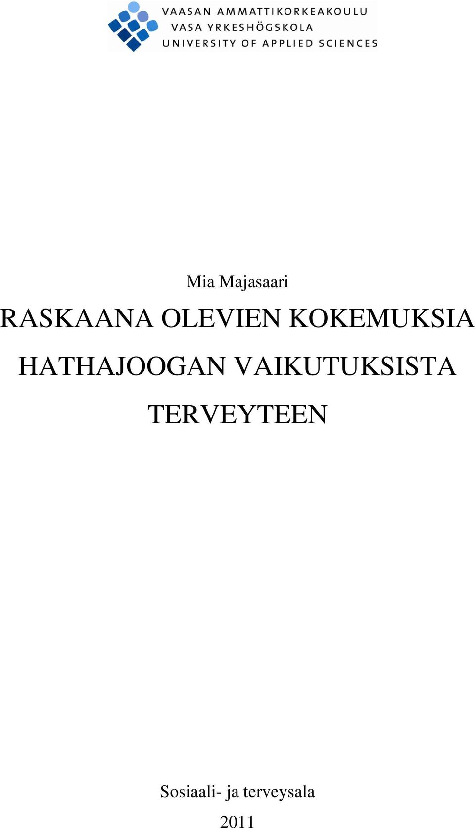 HATHAJOOGAN VAIKUTUKSISTA