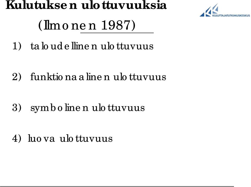 2) funktionaalinen ulottuvuus 3)