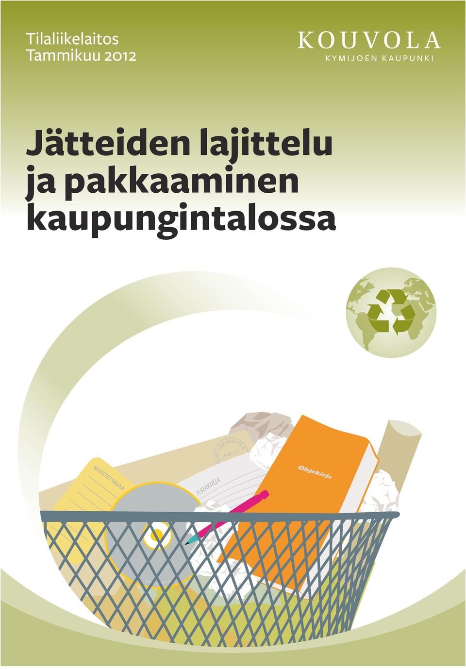 pakkaaminen kaupungintalossa