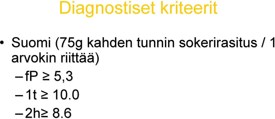 sokerirasitus / 1 arvokin