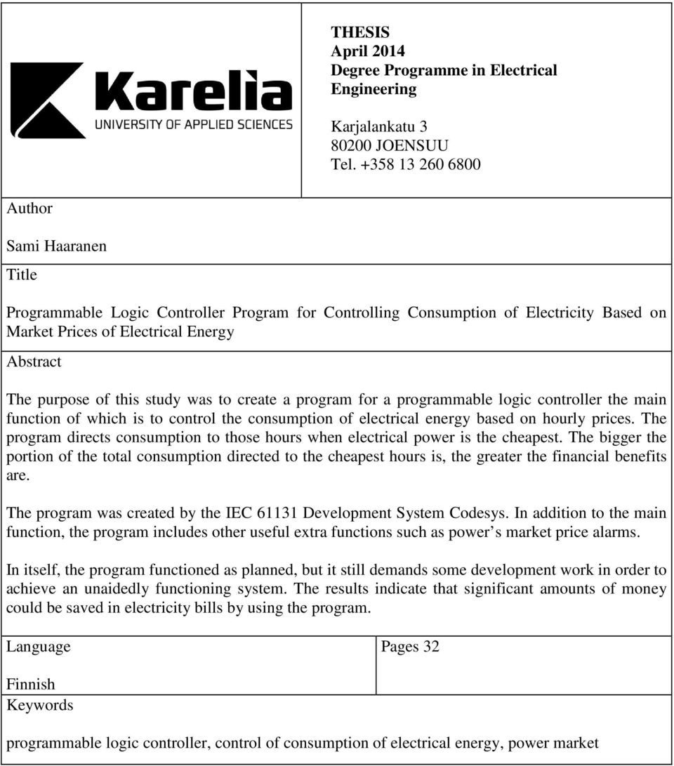 study was to create a program for a programmable logic controller the main function of which is to control the consumption of electrical energy based on hourly prices.