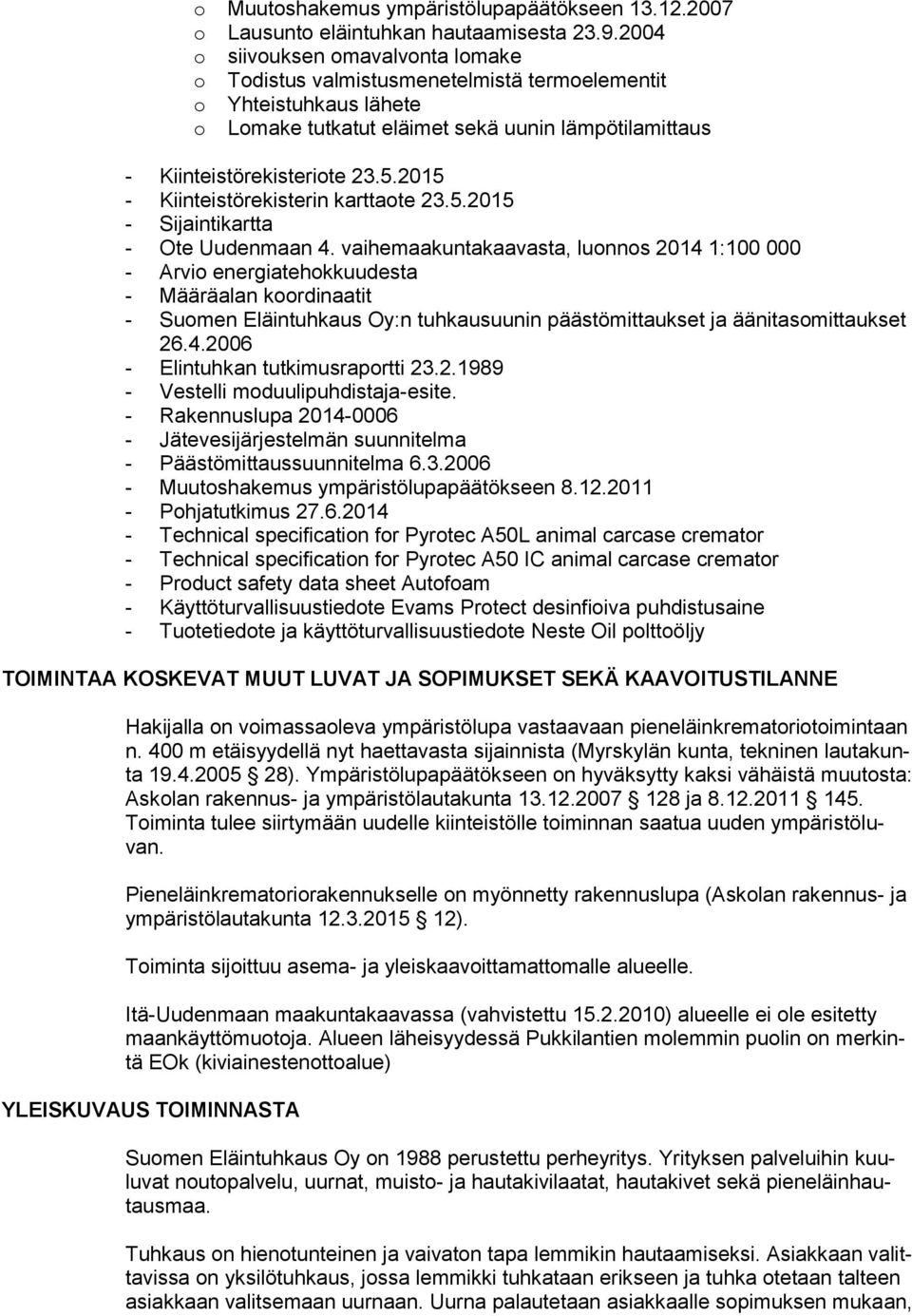 2015 - Kiinteistörekisterin karttaote 23.5.2015 - Sijaintikartta - Ote Uudenmaan 4.