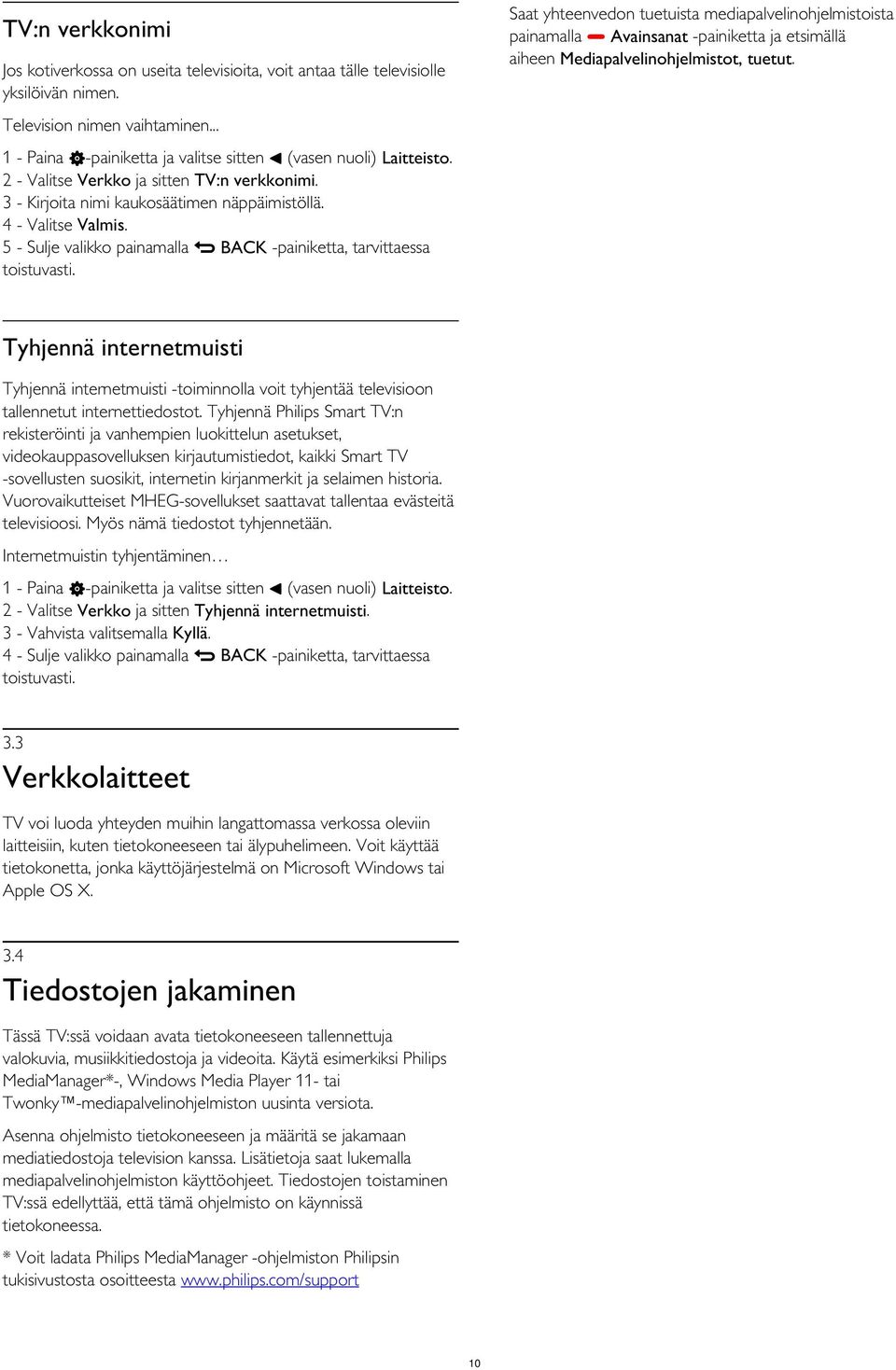 3 - Kirjoita nimi kaukosäätimen näppäimistöllä. 4 - Valitse Valmis.