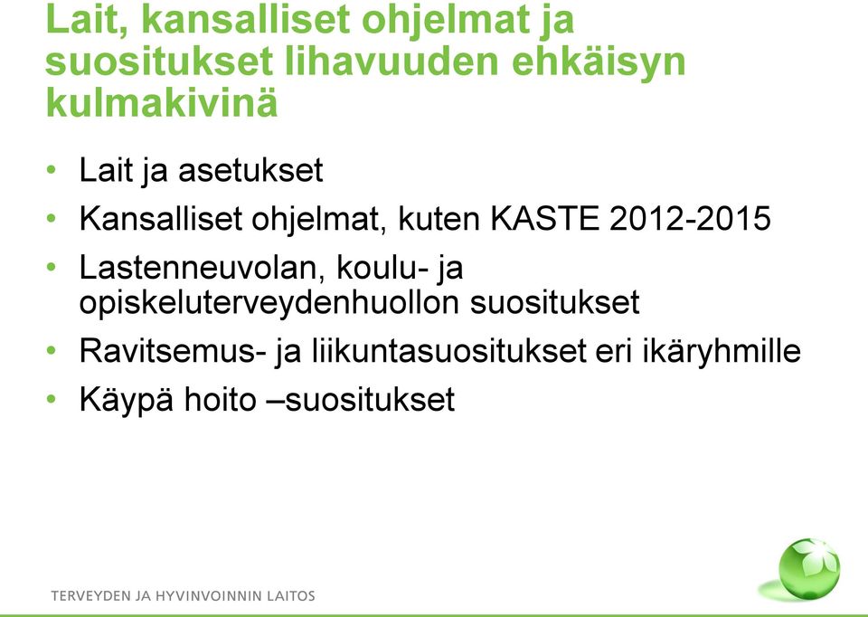 2012-2015 Lastenneuvolan, koulu- ja opiskeluterveydenhuollon