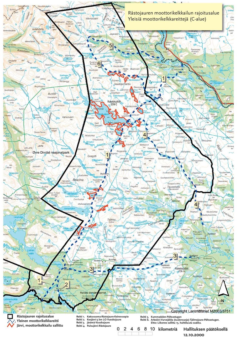 Koojärvi-3 km LO Vuoskojaure Reitti 3. Järämä-Vuoskojaure Reitti 4. Pulsujärvi-Råstojaure Reitti 5.