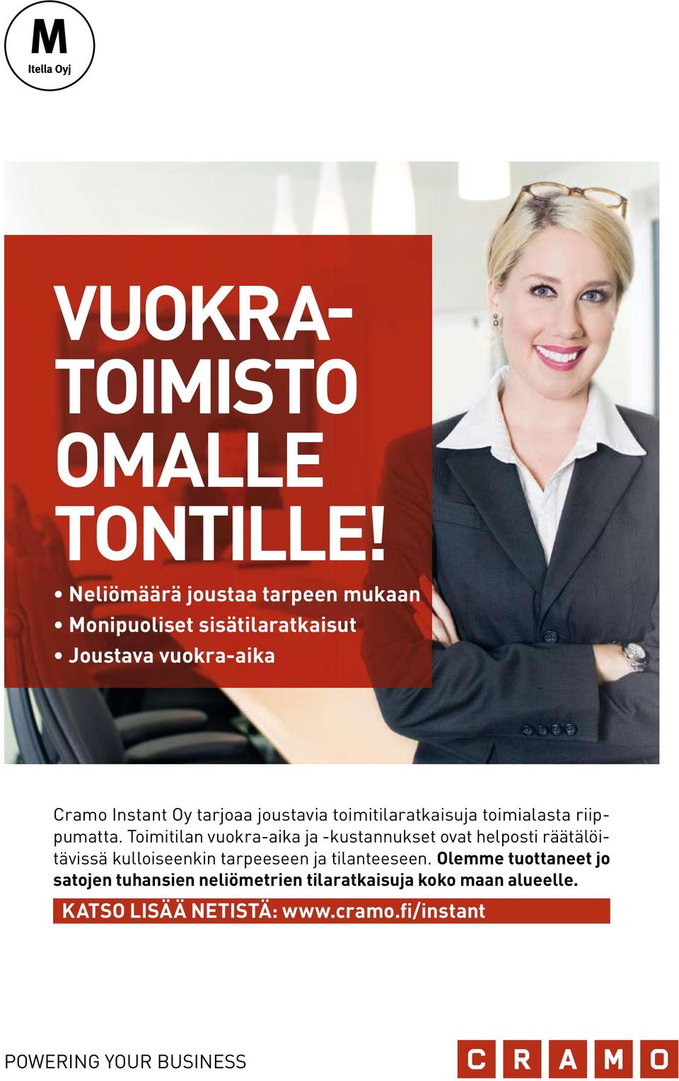 joustavia toimitilaratkaisuja toimialasta riippumatta.