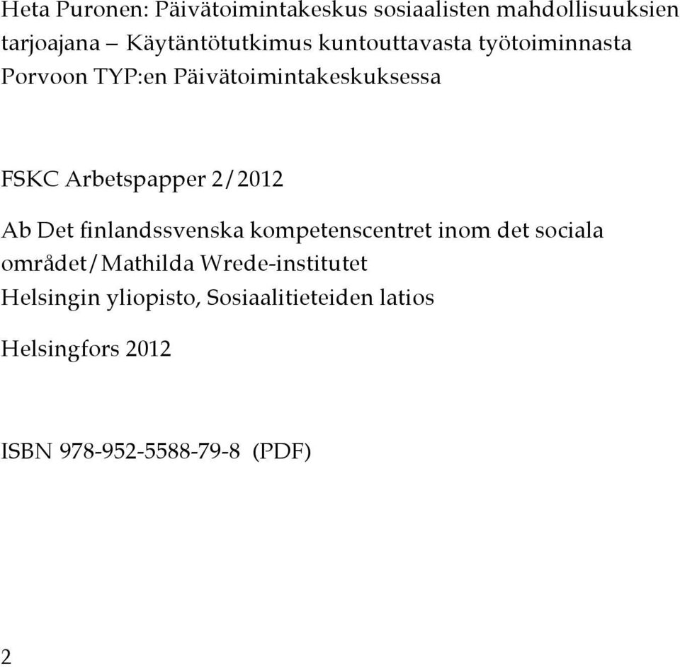 2/2012 Ab Det finlandssvenska kompetenscentret inom det sociala området/mathilda