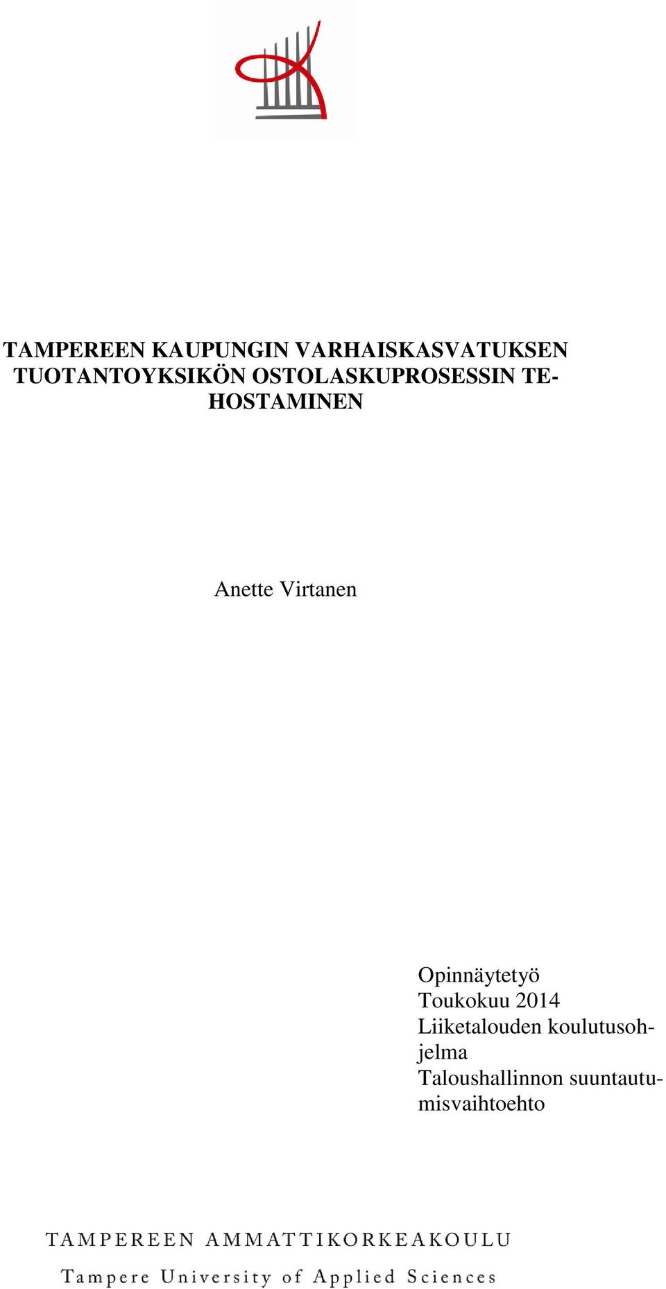 Anette Virtanen Opinnäytetyö Toukokuu 2014