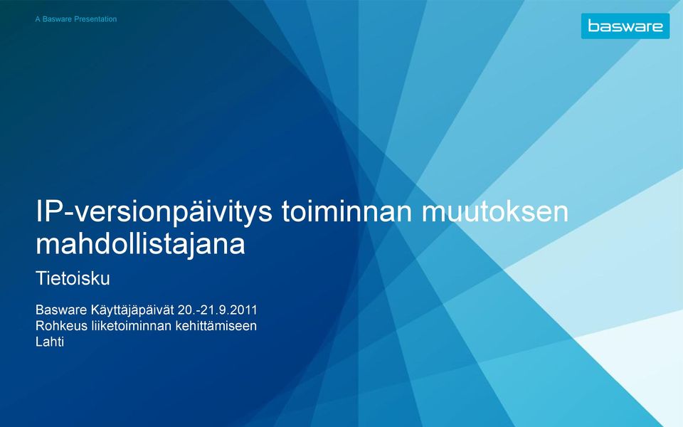 Tietoisku Basware Käyttäjäpäivät 20.-21.9.