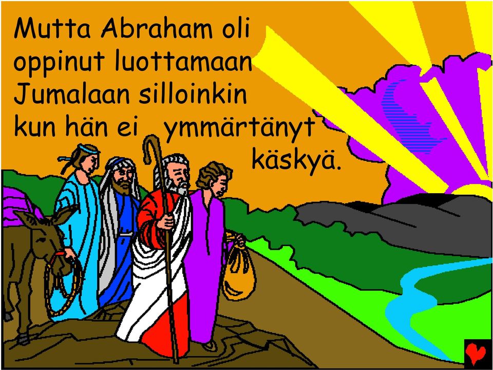 Jumalaan silloinkin